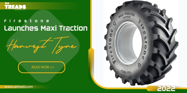 Firestone launches Maxi Traction Harvest tyre￼