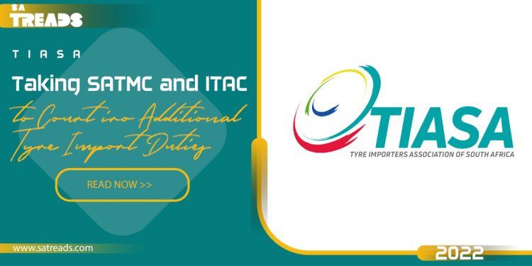 TIASA taking SATMC and ITAC to court iro additional tyre import duties