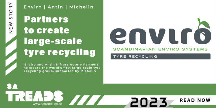 Enviro and Antin Infrastructure Partners to create the world’s first large-scale tyre recycling group, supported by Michelin