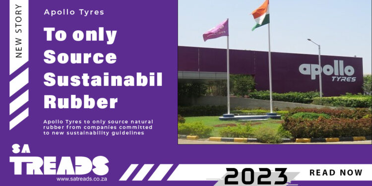 Apollo Tyres to only source natural rubber from companies committed to new sustainability guidelines