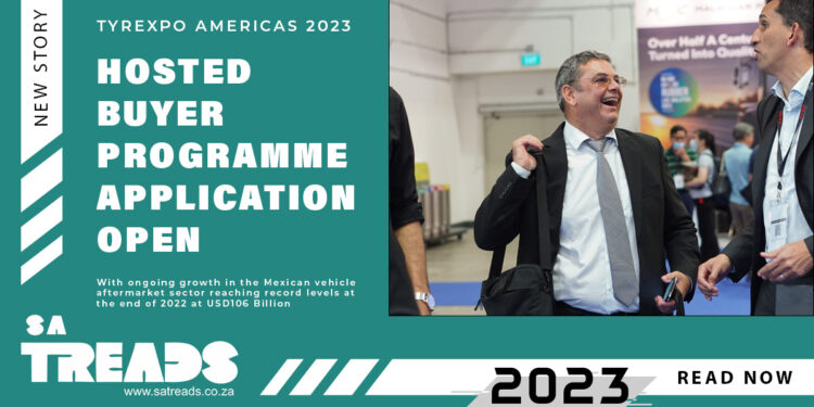 TYREXPO AMERICAS 2023 – ‘HOSTED BUYER PROGRAMME’ APPLICATION OPEN