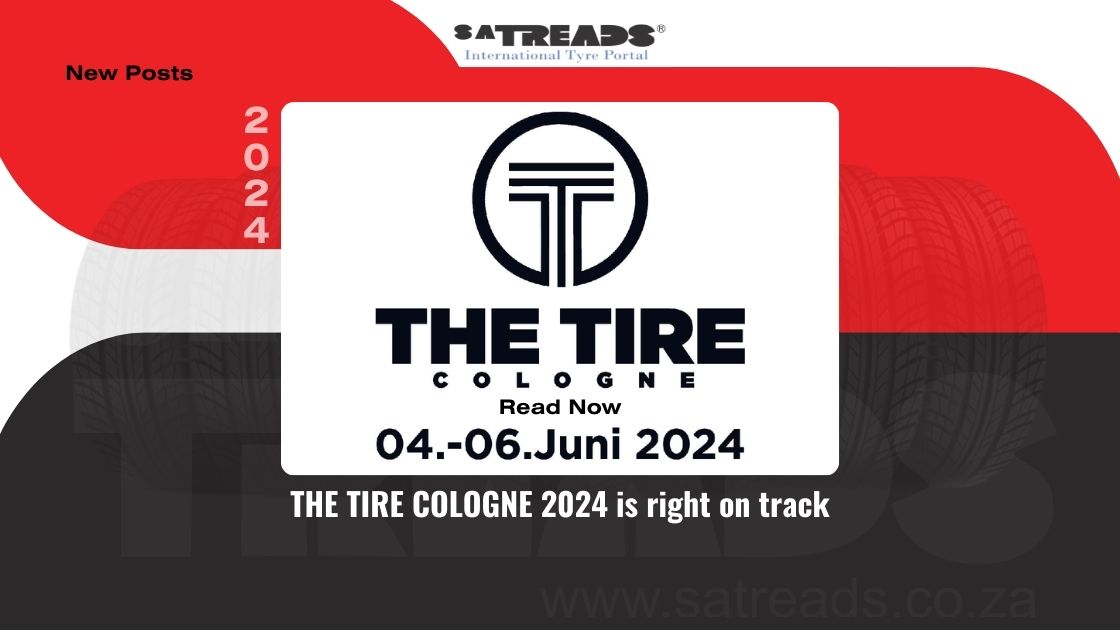 THE TIRE COLOGNE 2024 is right on track SA Treads