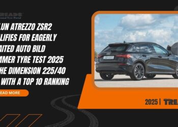 Sailun Atrezzo ZSR2 qualifies for eagerly awaited AUTO BILD summer tyre test 2025 in the dimension 225/40 R18 with a top 10 ranking