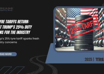 US tyre tariffs return: What Trump’s 25% duty means for the industry