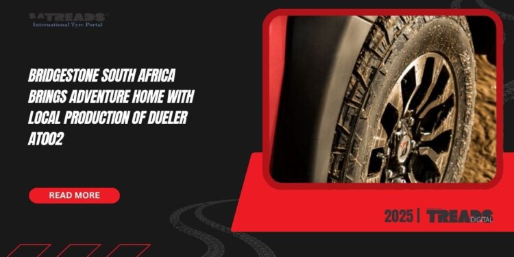 Bridgestone South Africa brings adventure home with local production of Dueler AT002