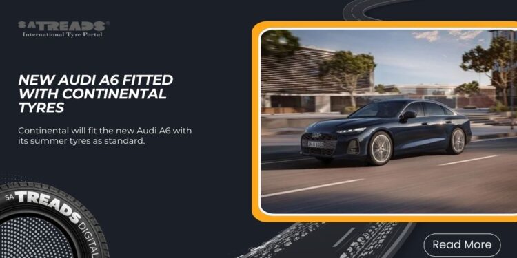 New Audi A6 fitted with Continental Tyres