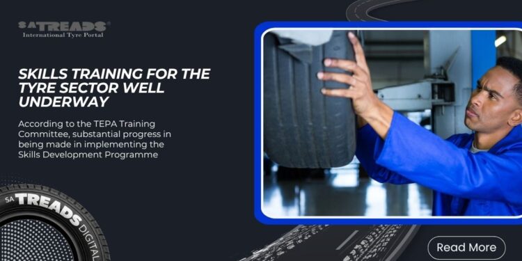 Skills training for the Tyre Sector Well Underway