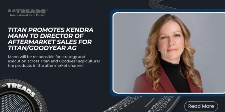 Titan Promotes Kendra Mann to Director of Aftermarket Sales for Titan/Goodyear Ag