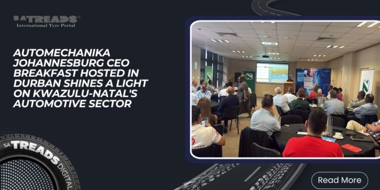 Automechanika Johannesburg CEO Breakfast hosted in Durban shines a light on KwaZulu-Natal’s Automotive sector