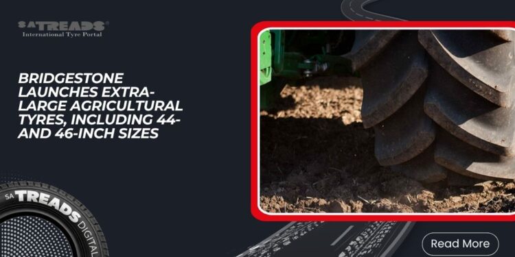 Bridgestone Launches Extra-Large Agricultural Tyres, Including 44- and 46-Inch Sizes