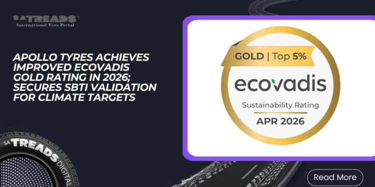 Apollo Tyres achieves improved EcoVadis Gold Rating in 2026; secures SBTi validation for Climate Targets