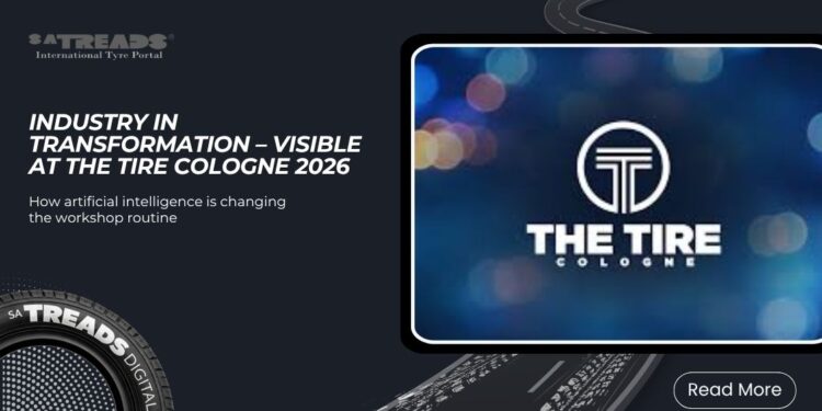 Industry in transformation – visible at THE TIRE COLOGNE 2026