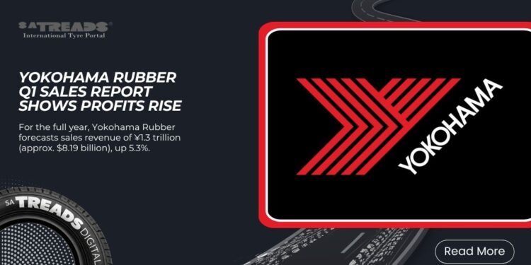 Yokohama Rubber Q1 Sales Report Shows Profits Rise