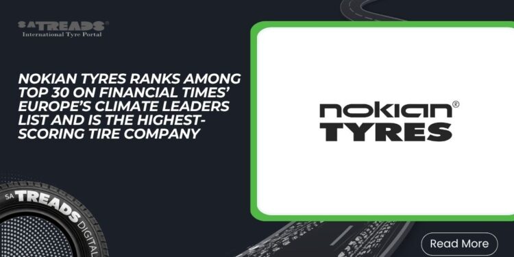 Nokian Tyres ranks among Top 30 on Financial Times’ Europe’s Climate Leaders list and is the highest-scoring tire company